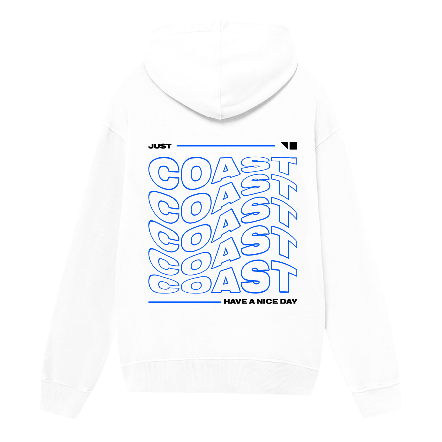 Just Have a Nice Day Hoodie CoastBcn