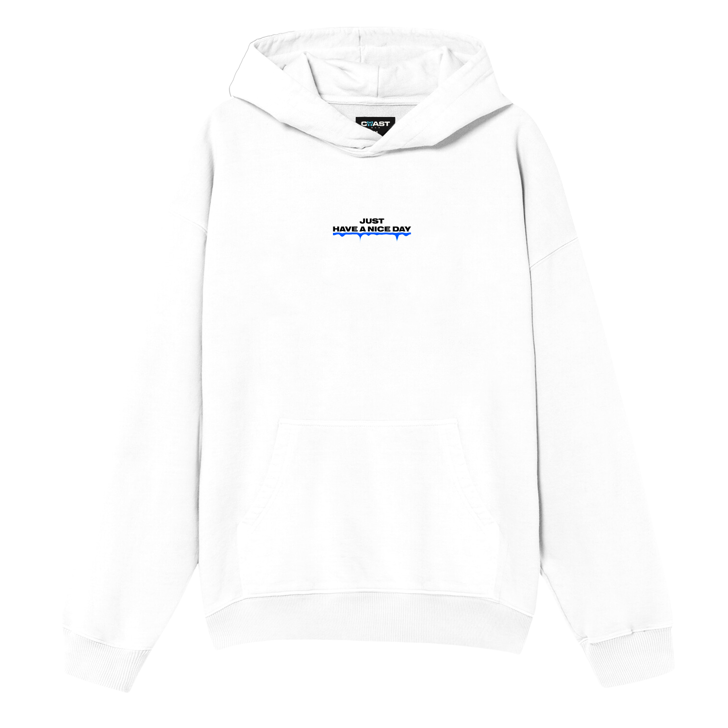 Just Have a Nice Day Hoodie CoastBcn