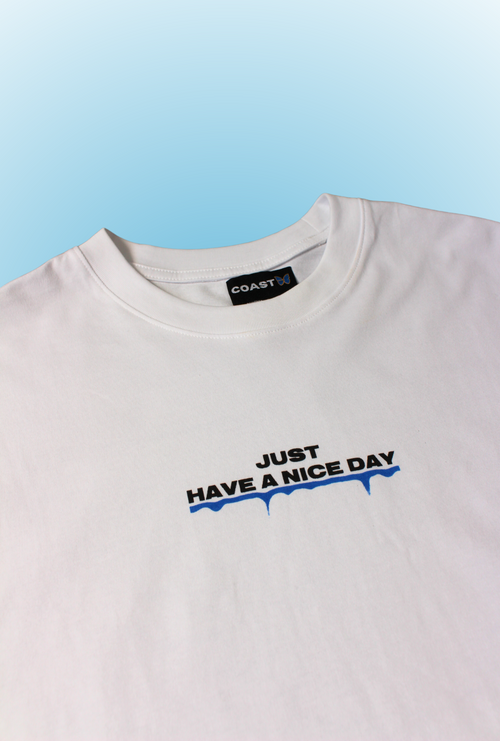 Have a Nice Day T-Shirt CoastBcn