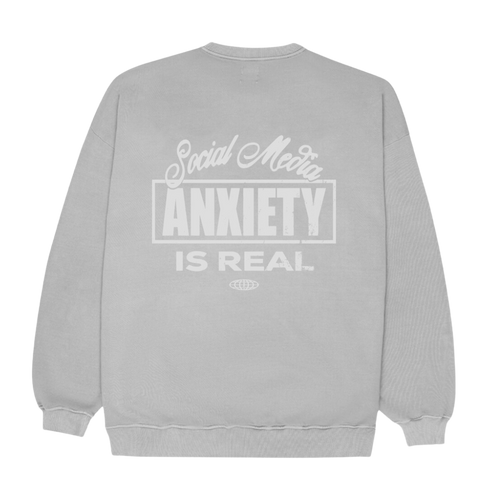 Anxiety is Real Sweatshirt CoastBcn